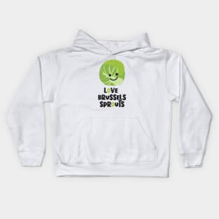 Love Brussels Sprouts Kids Hoodie